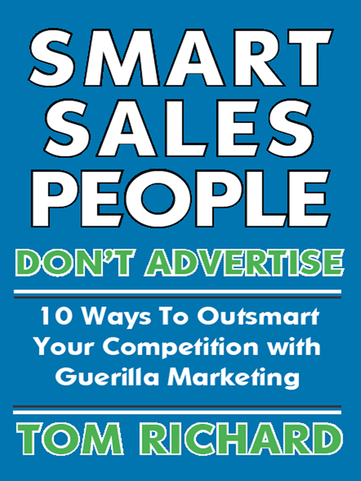Title details for Smart Sales People Don't Advertise by Tom Richard - Available